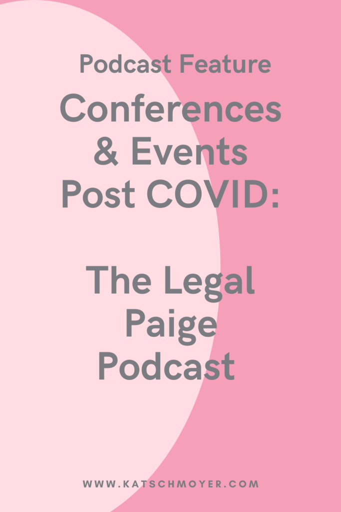 What events will look like post COVID 19 on Legal Paige interview