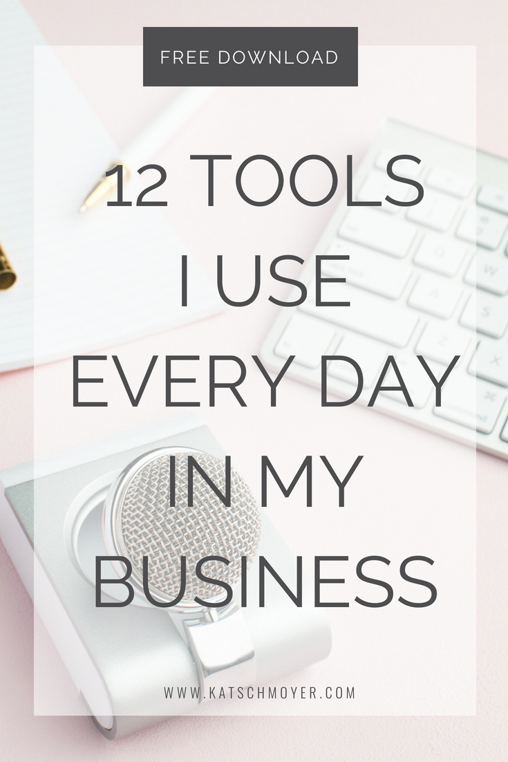 12 Tools I Use Every Day In My Business Kat Schmoyer Blog #creative #entrepreneur #business #blog