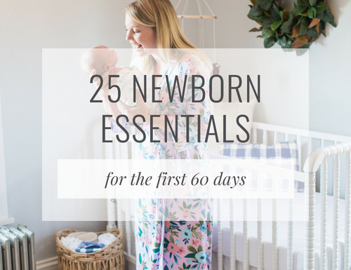 25 Newborn Essentials // Kat Schmoyer