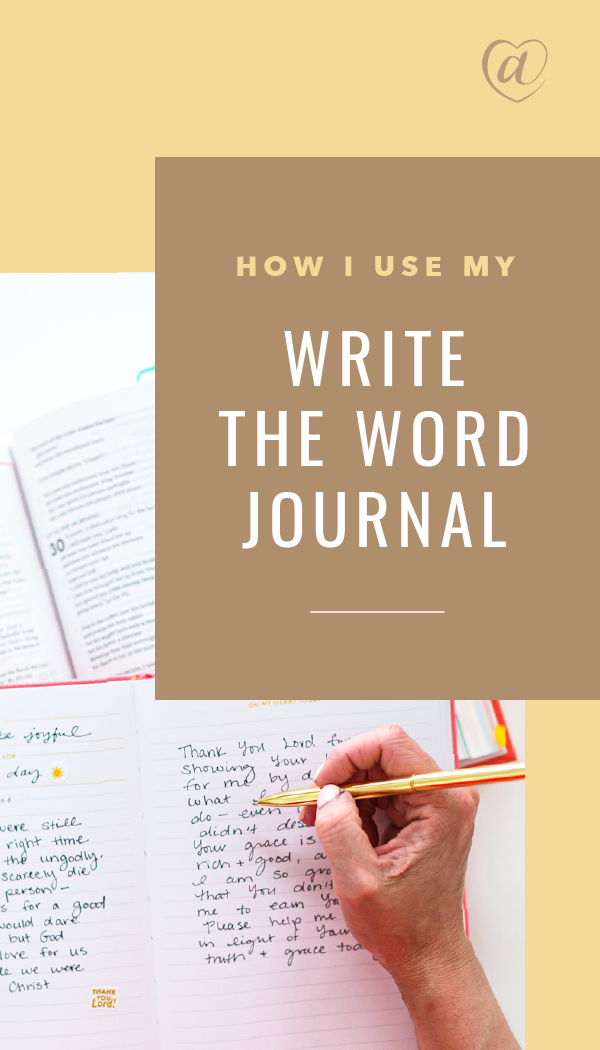 How I Use My Write the Word Journal // Creative at Heart #cultivatewhatmatters #quiettime #journaling #writetheword #intentionalmamatime