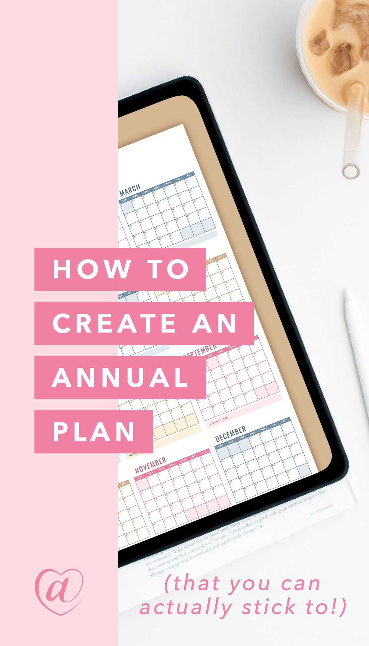  How to Create a 2021 Annual Plan (that you can actually stick to!)  // Creative at Heart #quarterlyplanning #endofyear #printablecalendar #2020 #2021