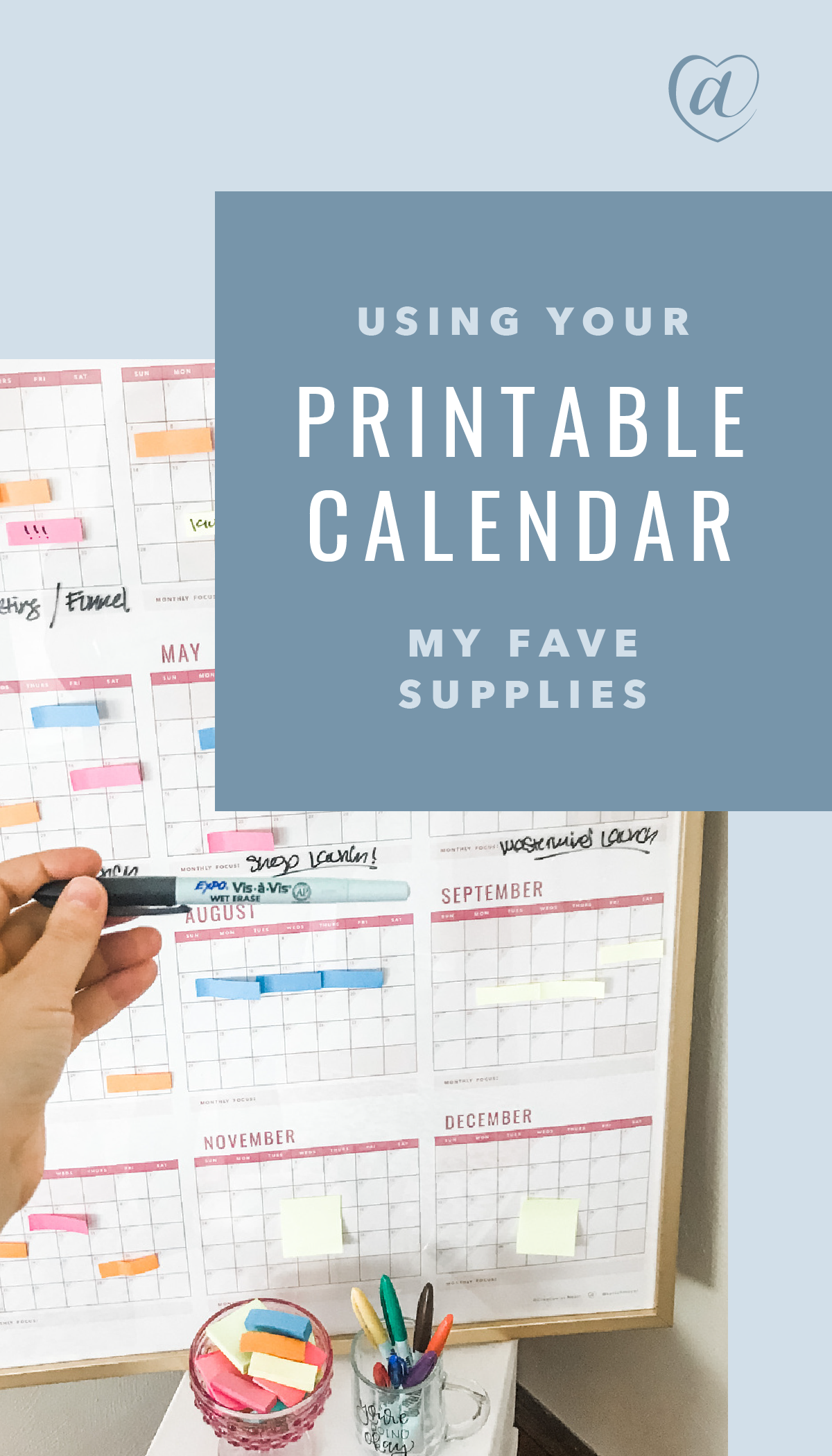 Using Your Printable Calendar: My Fave Supplies // Creative at Heart #endofyear #printablecalendar #2020 #2021 #annualplanning