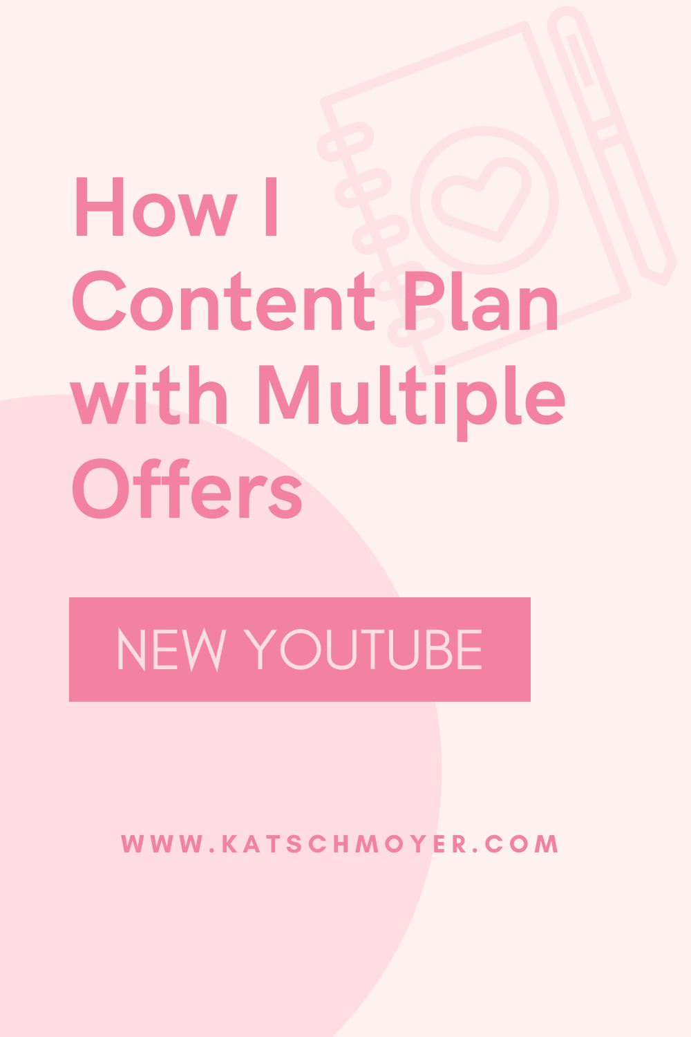 How I Content Plan with Multiple Offers