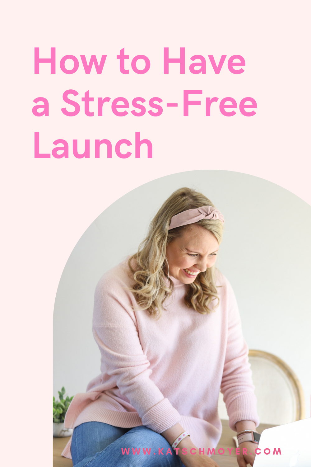 How to Have a Stress-Free Launch